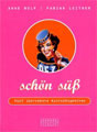 Buch Schön süß